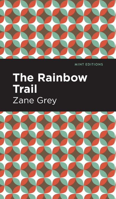 The Rainbow Trail