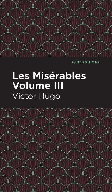 Les Miserables Volume III