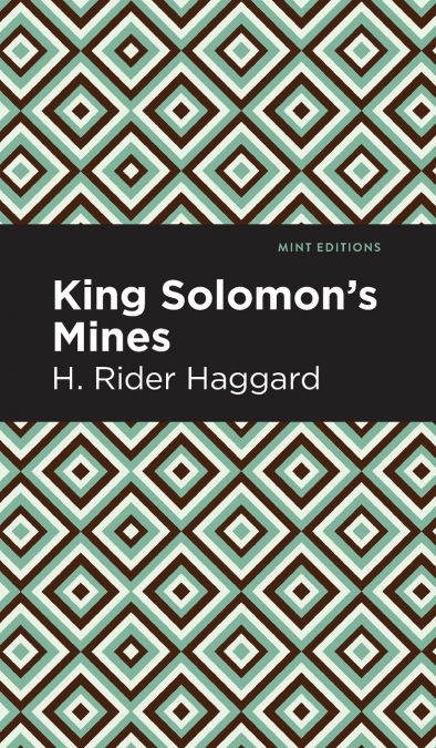 King Solomon’s Mines