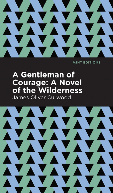 A Gentleman of Courage