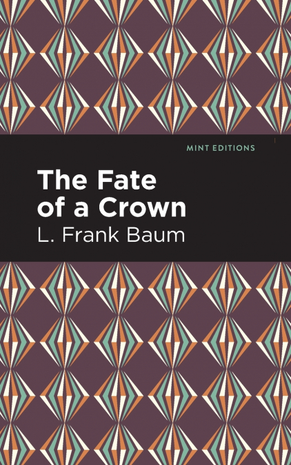 The Fate of a Crown