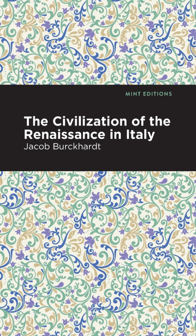 The Civilization of the Renaissance in Italy