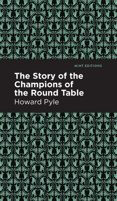 The Story of the Champions of the Round Table