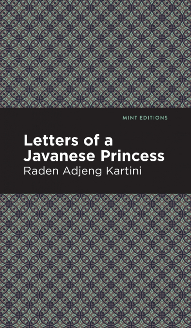 Letters of a Javanese Princess