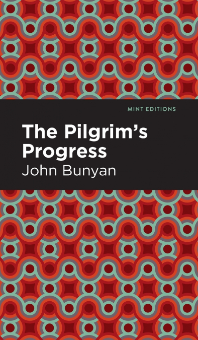 The Pilgrim’s Progress