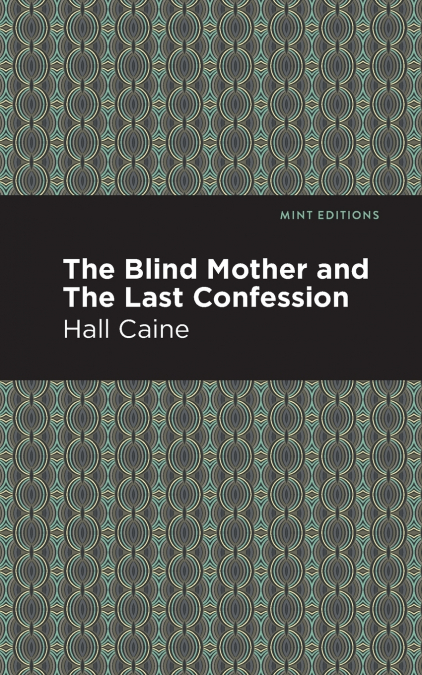 Blind Mother, and the Last Confession