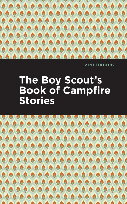 The Boy Scout’s Book of Campfire Stories