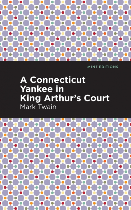A Connecticut Yankee in King Arthur’s Court