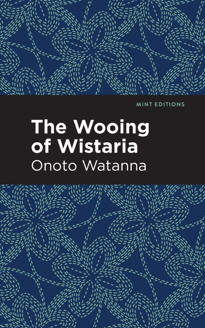 The Wooing of Wistaria