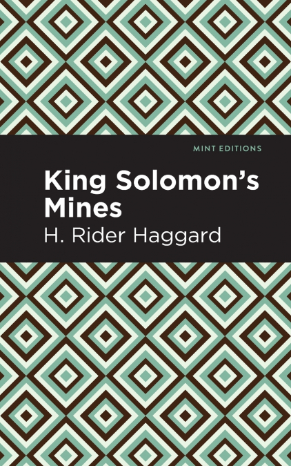 King Solomon’s Mines