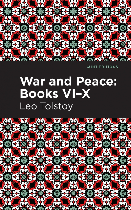 War and Peace Books  VI - X