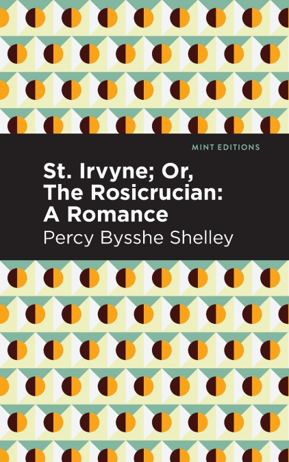 St. Irvyne; or The Rosicrucian