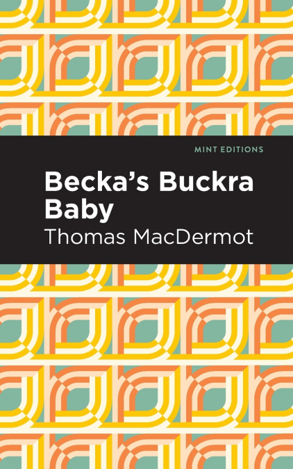 Becka’s Buckra Baby