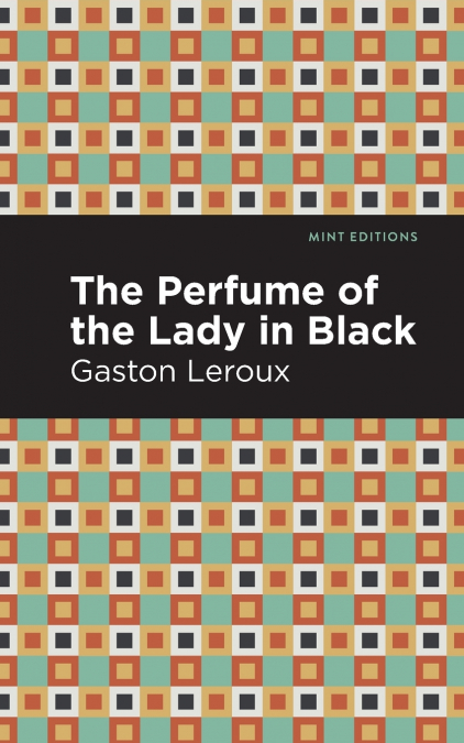The Perfume of the Lady in Black