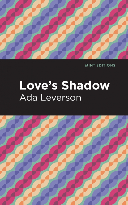 Love’s Shadow