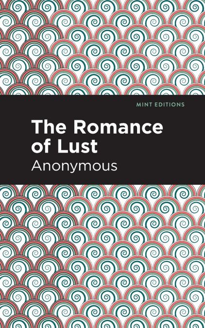 The Romance of Lust