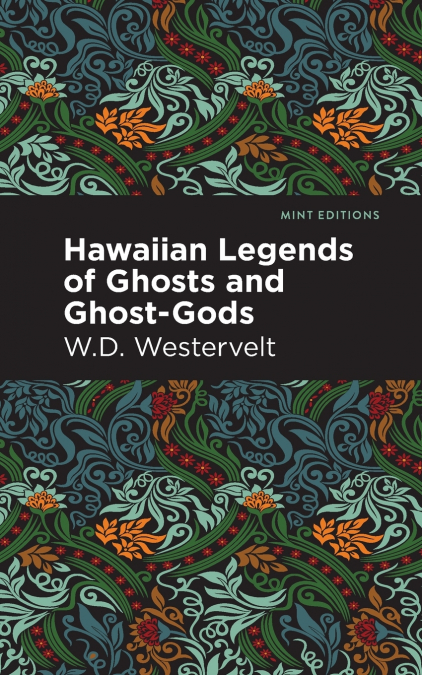 Hawaiian Legends of Ghosts and Ghost-Gods