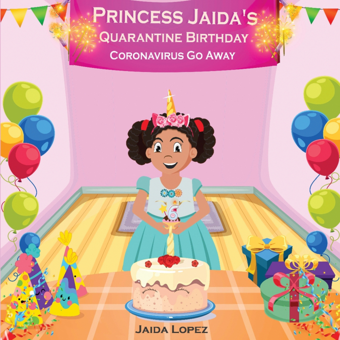 Princess Jaida’s Quarantine Birthday