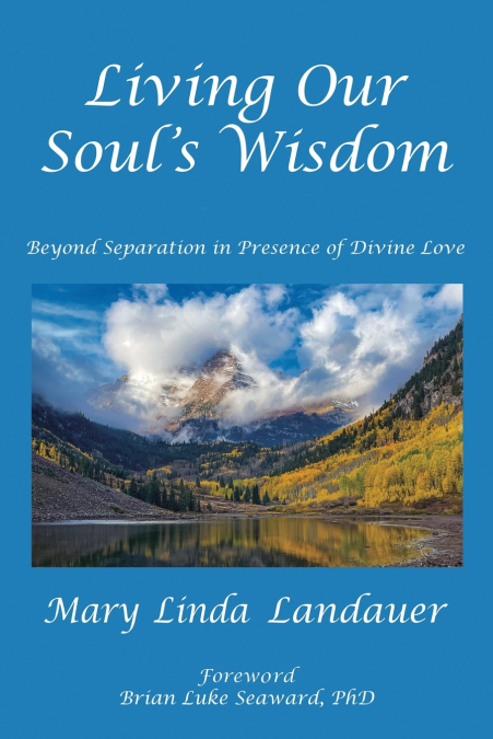 Living Our Soul’s Wisdom