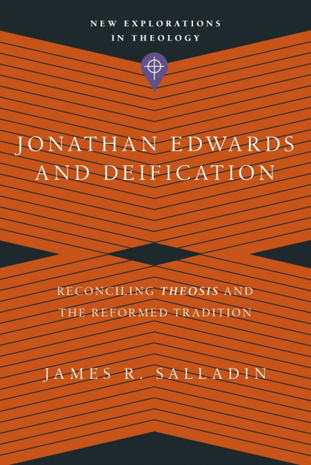Jonathan Edwards and Deification