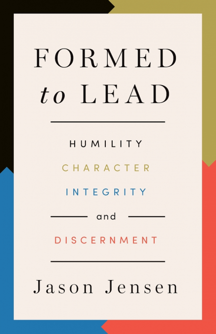 Formed to Lead