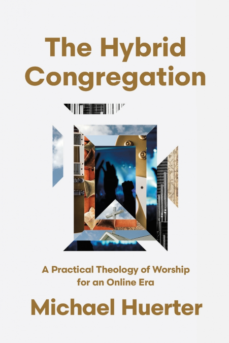 The Hybrid Congregation