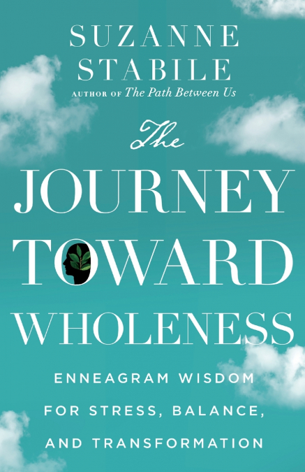 The Journey Toward Wholeness