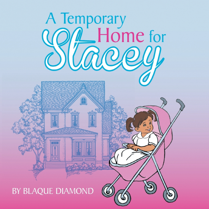A Temporary Home for Stacey