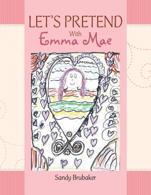 LET’S PRETEND With Emma Mae