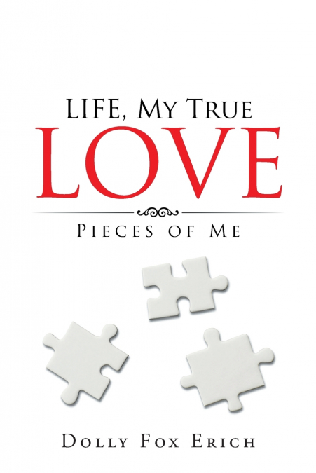 LIFE, My True Love