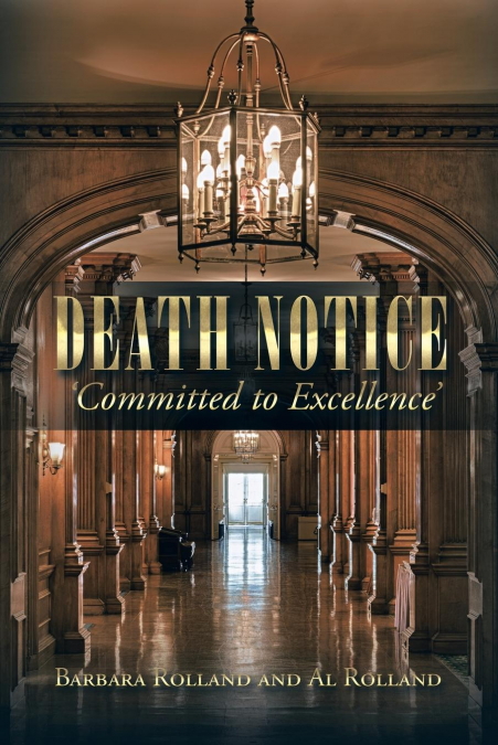 Death Notice - ’Committed to Excellence’