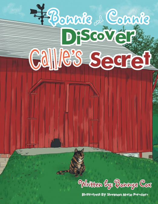 Bonnie and Connie Discover Callie’s Secret