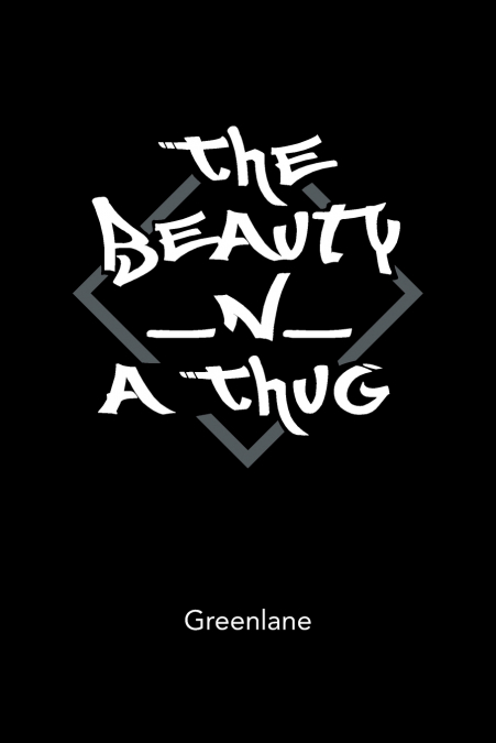 The Beauty _N_ A Thug