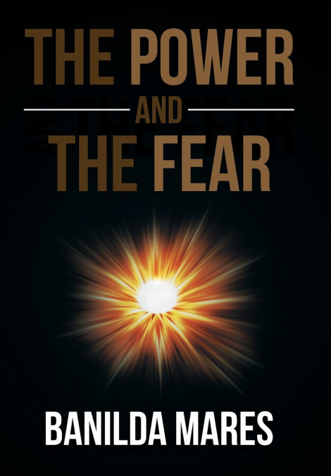 The Power And The Fear