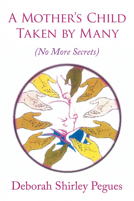 A Mother’s Child - Taken by Many
