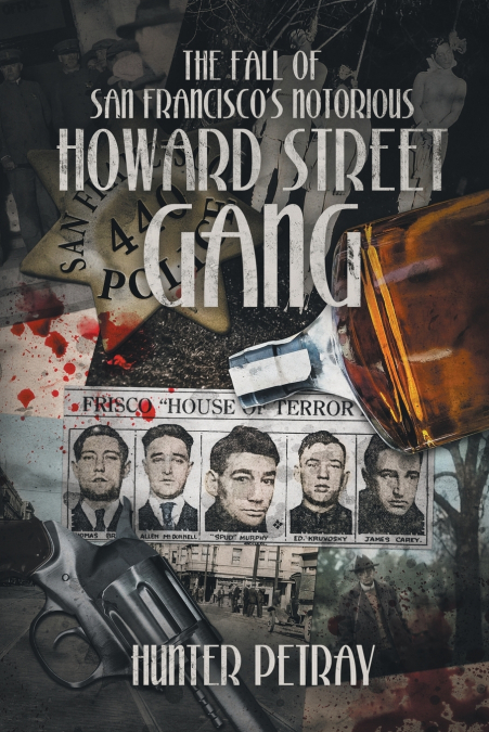 The Fall Of San Francisco’s Notorious Howard Street Gang