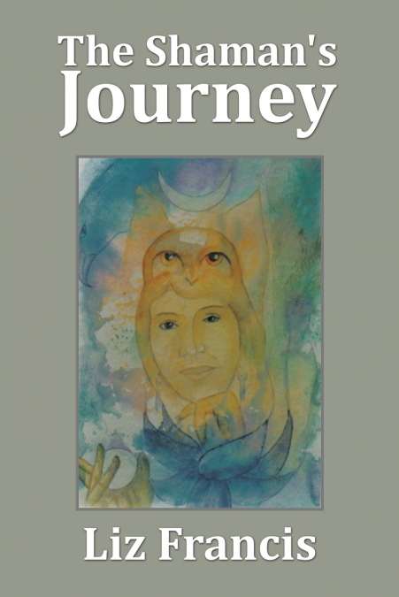 The Shaman’s Journey