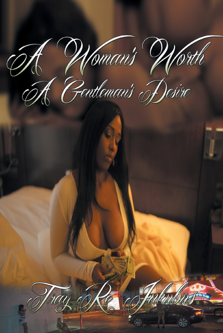 A Woman’s Worth A Gentleman’s Desire