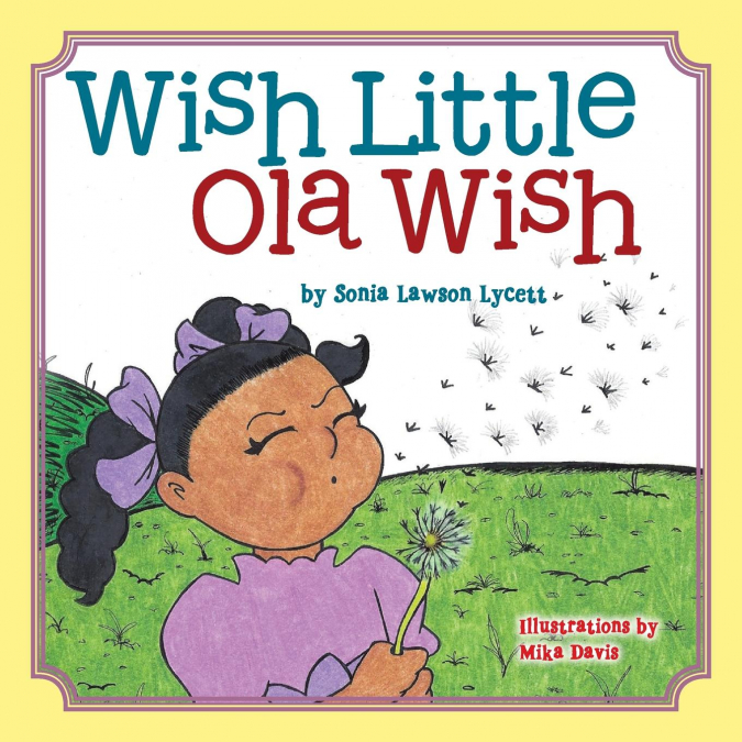 Wish Little Ola Wish