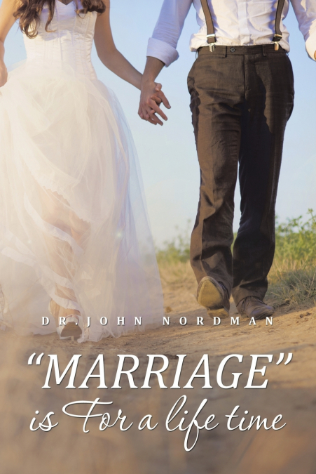 'MARRIAGE' is For a life time