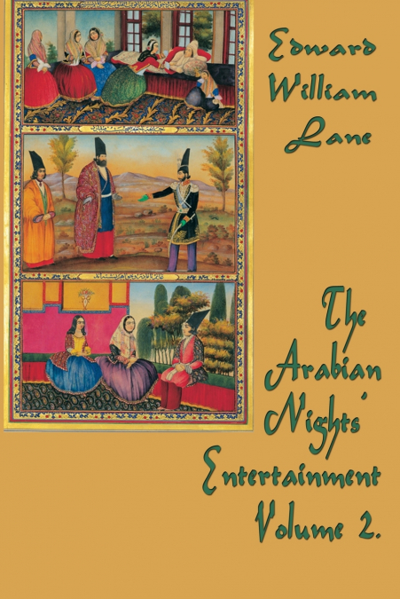 The Arabian Nights’  Entertainment Volume 3.