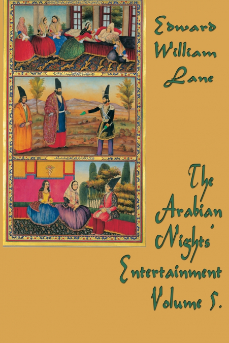The Arabian Nights’  Entertainment Volume 5.
