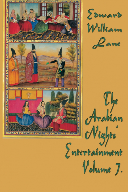 The Arabian Nights’  Entertainment Volume 7.