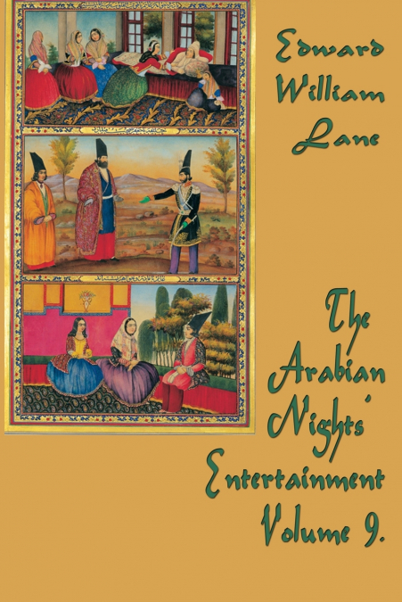 The Arabian Nights’  Entertainment Volume 9.
