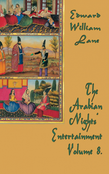 The Arabian Nights’ Entertainment Volume 8