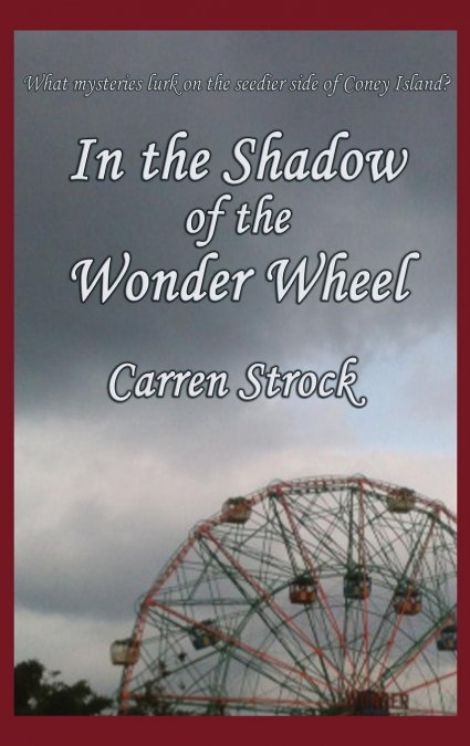 In the Shadow of the Wonder Wheel