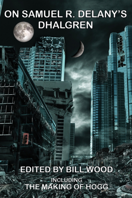 On Samuel R. Delany’s Dhalgren