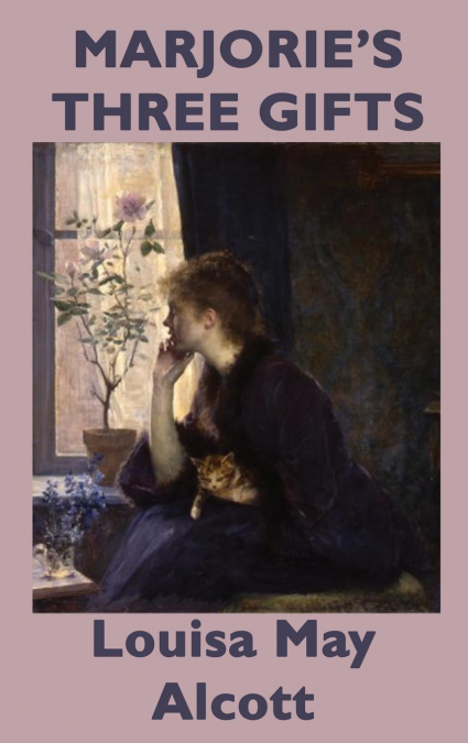 Marjorie’s Three Gifts