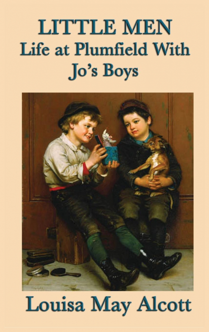 Little Men Life at Plumfield With Jo’s Boys