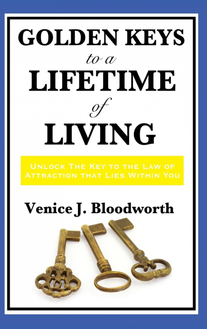 Golden Keys to a Lifetime of Living